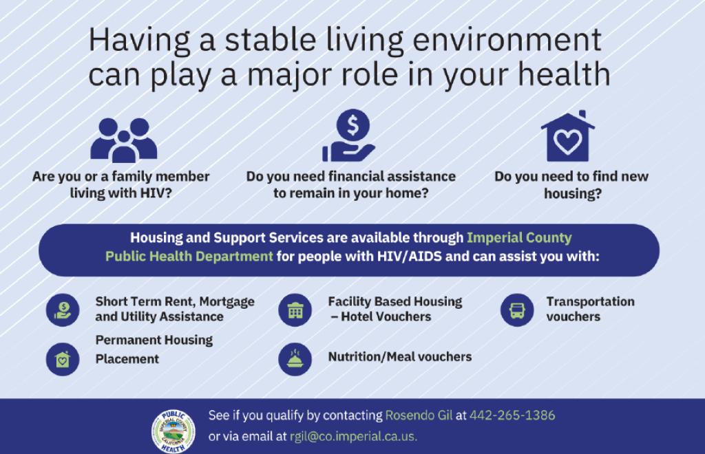 Housing and support services are available through Imperial County Public Health Department, contact Rosendo Gil at 442026501386.